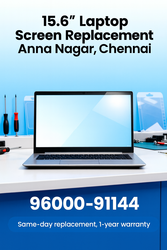 15.6″ Laptop Screen Replacement – Anna Nagar,  Chennai
